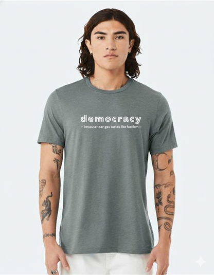 Because tear gas tastes like fascism